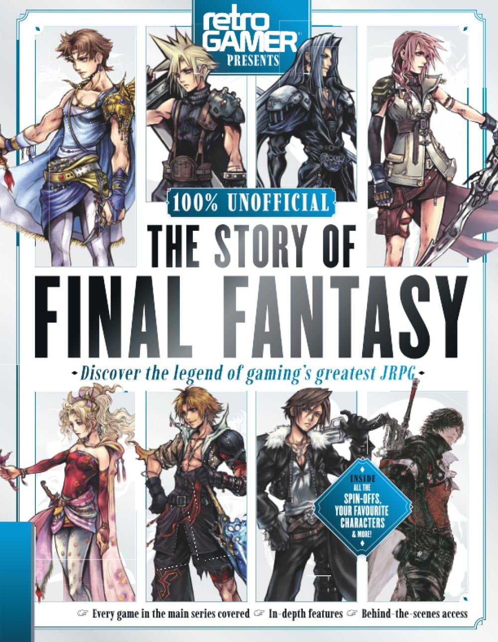 The Story of Final Fantasy: From Pixelated Beginnings to Global Phenomenon: The Complete History, Evolution, and Cultural Impact of the Legendary Series by Future Publishing Ltd