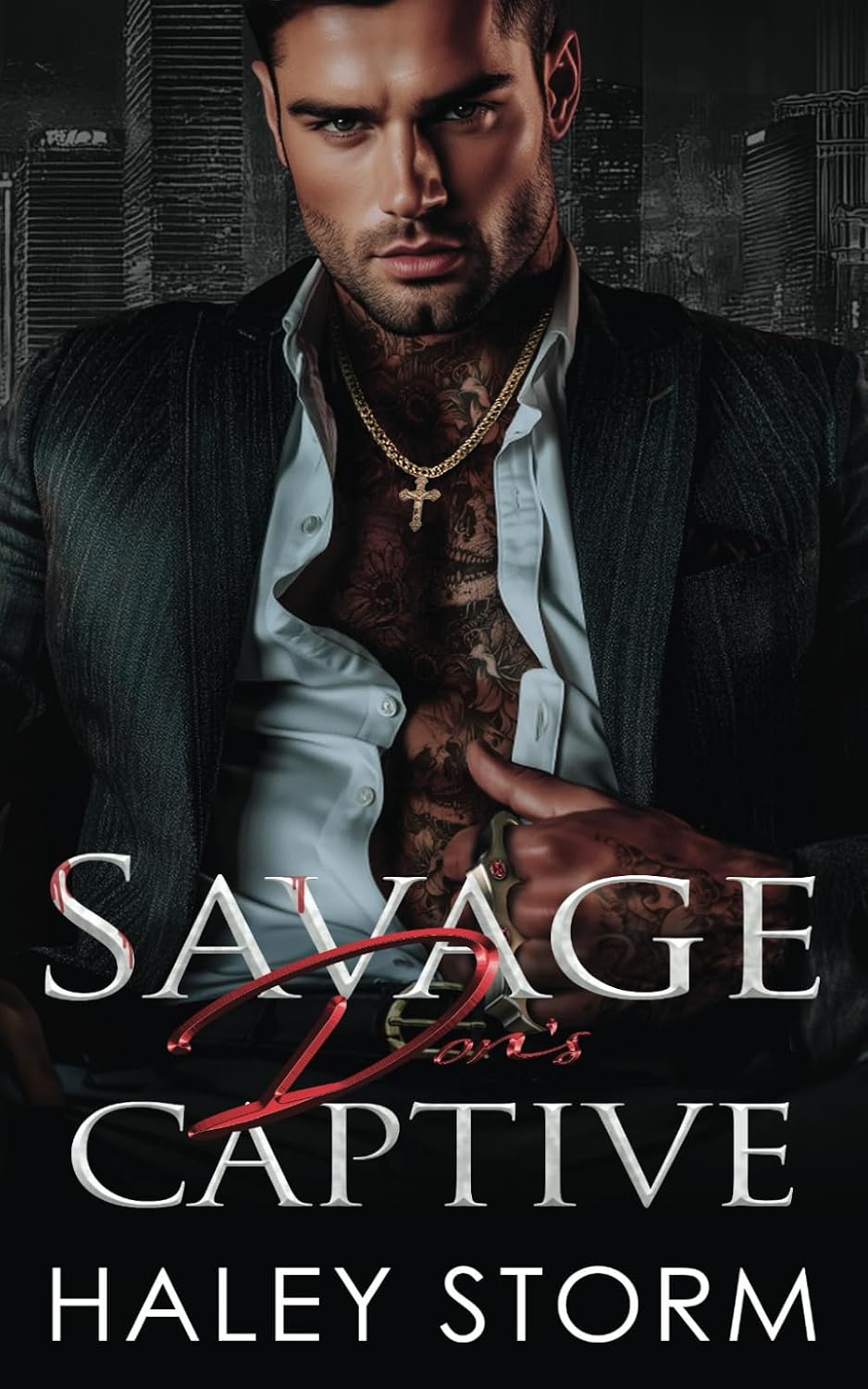 Savage Don's Captive: A Second Chance Enemies To Lovers Dark Mafia Romance (Savage Vows book 1) by Haley Storm