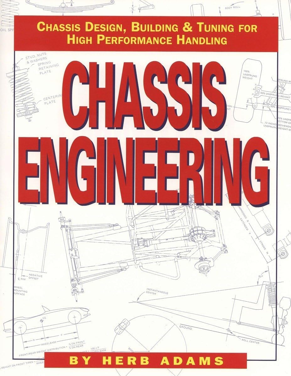 Chassis Engineering: Chassis Design, Building & Tuning for High Performance Cars by Herb Adams