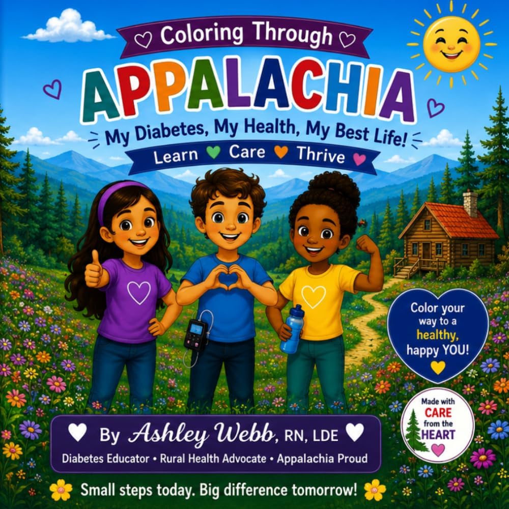 Coloring Through Appalachia: My Diabetes, My Health, My Best Life! by Ashley Webb