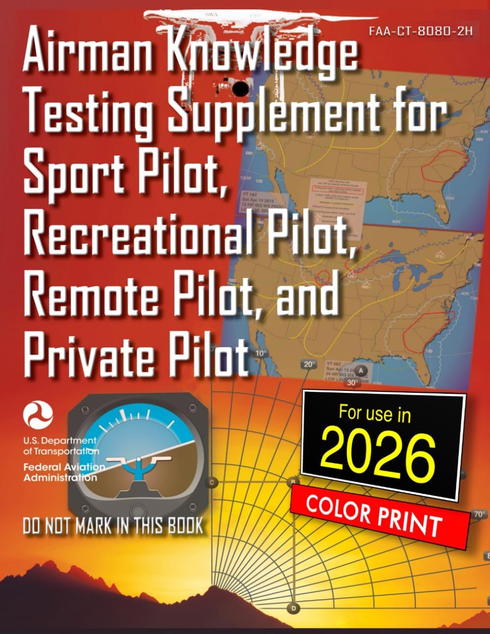 Airman Knowledge Testing Supplement for Sport Pilot, Recreational Pilot, Remote Pilot, and Private Pilot.: FAA-CT-8080-2H Full-Color Edition by Federal Aviation Administration (FAA)