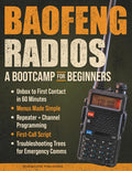 Baofeng Radios - A Bootcamp for Beginners: Unbox to First Contact in 60 Minutes, Menus Made Simple, Repeater + Channel Programming, First-Call Script and Troubleshooting Trees for Emergency Comms by Morse Code Publishing