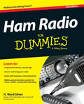 Ham Radio FD, 2e (For Dummies) by H. Ward Silver