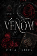 Venom: A Dark Enemies to Lovers Mafia Romance (Cruel Saints Series) by Cora J Riley