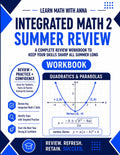 Integrated Math 2 Summer Review Workbook: Avoid the Summer Slide with Targeted Practice and Step-by-Step Solutions (Summer Review | USA Math Series) by Learn Math with Anna