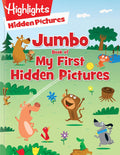 Jumbo Book of My First Hidden Pictures: Over 115 Hidden Pictures Puzzles in Highlights Activity Book, Seek and Find Puzzles for Kids 3 and Up (Highlights Jumbo Books & Pads) by Highlights