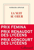 La nuit au cœur - Prix Femina 2025 - Prix Goncourt des Lycéens 2025 - Prix Renaudot des Lycéens 2025 (French Edition) by Nathacha Appanah