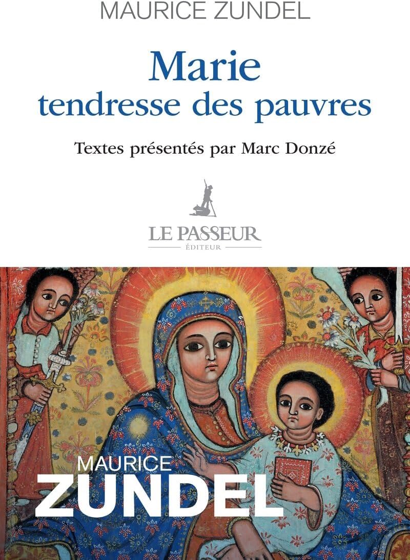 Marie, tendresse des pauvres by Maurice Zundel