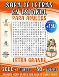 Sopa de Letras en Español para Adultos Letra Grande: 3000+ Palabras y 150+ Actividades para Ejercitar la Memoria y Relajar la Mente. Spanish Word ... de Letras para Adultos) (Spanish Edition) by Calm Mind