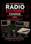 Radio Electronics for Amateur Radio Operators - Advanced Topics and Practical Skills: From Atoms to Antennas™ by Terry L Barlet N0TLB