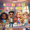 Kiddies Daily Devotional: Volume 2 by Abimbola Olumuyiwa