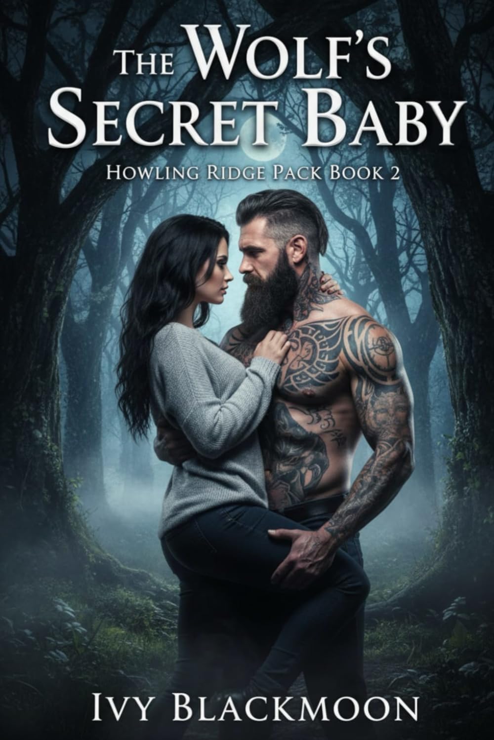 The Wolf's Secret Baby: A Shifter Werewolf Romance (The Howling Ridge Pack) by Ivy Blackmoon