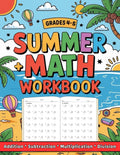 Summer Math Workbook For Grades 4-5 Addition, Subtraction, Multiplication And Division: More than 2000 Exercises With Answers by Dina Learning School