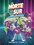 AL NORTE DEL SUR: La Banda Sonora de una Década (Spanish Edition) by Gerardo Guarache Ocque