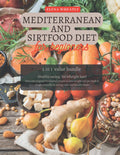 Mediterranean and Sirtfood Diet for Beginners: The Complete Box Set for Healthy Living and lose wheight by Elena Wheatly