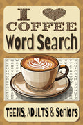 Coffee Themed Word Search Book for Adults, Teens and Seniors,: You'll have A Latte Fun searching for words related to coffee drinks, brewing methods, flavors and more. by Schooley Books