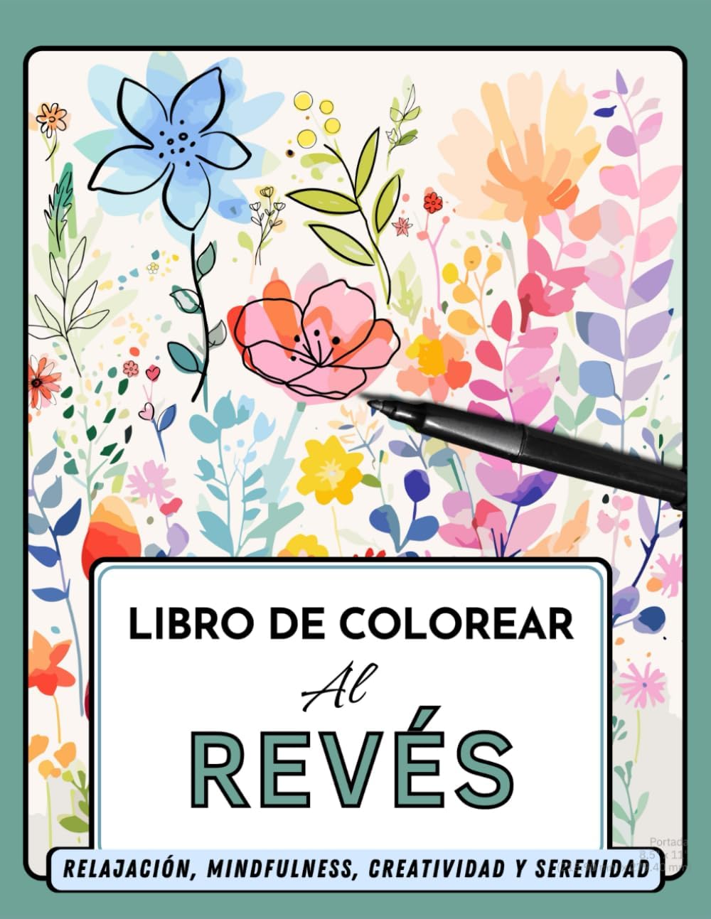 Libro de colorear a la inversa: Colorear al Revés para Relajación / Mindfulness / Creatividad / Serenidad / anti estres (Spanish Edition) by Patricia del Mar Palencia