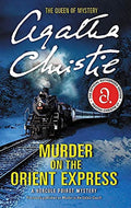 Murder on the Orient Express: A Hercule Poirot Mystery (Hercule Poirot Mysteries, 10) by Agatha Christie