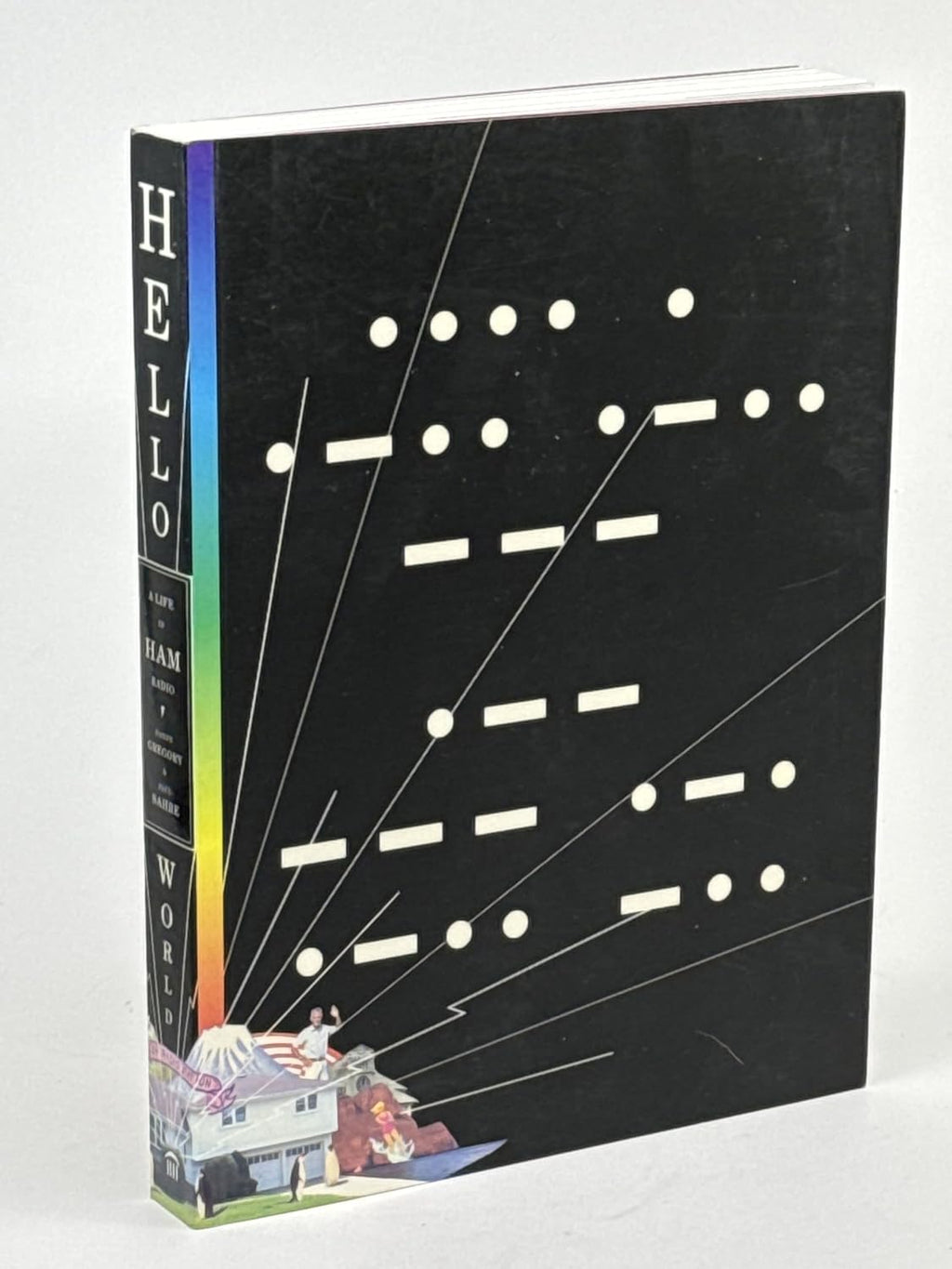 Hello World: A Life in Ham Radio by Danny Gregory