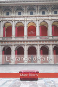 L'étrange défaite (French Edition) by Marc Bloch