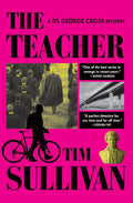 The Teacher: A DS George Cross Mystery by Tim Sullivan