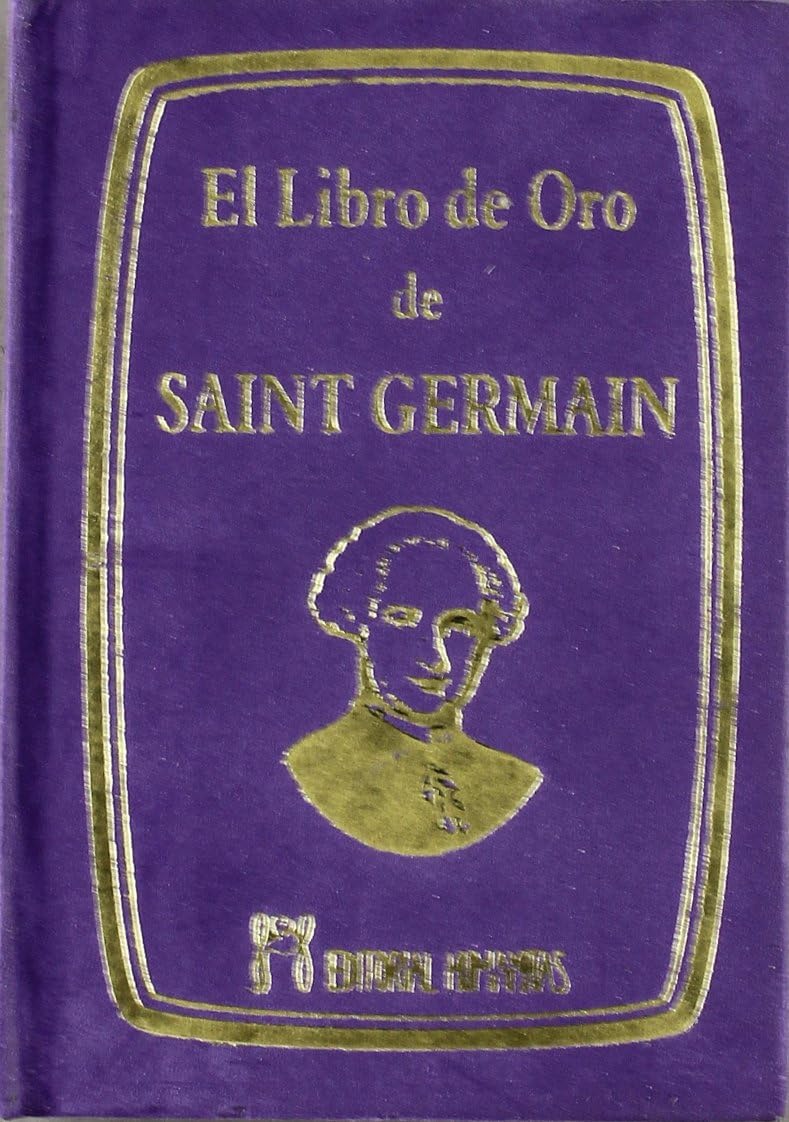 El libro de oro de Saint Germain by Saint-Germain