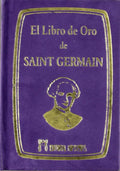 El libro de oro de Saint Germain by Saint-Germain
