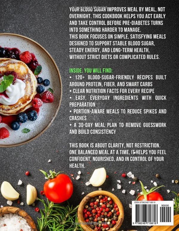 The Easy Pre-Diabetic Cookbook for Beginners: 120 + Quick, Satisfying Recipes That Keep Blood Sugar Steady Without Complicated Cooking by Holly Engram