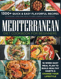 Mediterranean Diet Cookbook for Beginners: 1300+ Quick & Easy Flavorful Recipes to Ensure Lifelong Health and Lower Cholesterol. 16-Week Easy Meal Plan to Build Healthy Habits & Change Your Lifestyle by Zoe Valastro