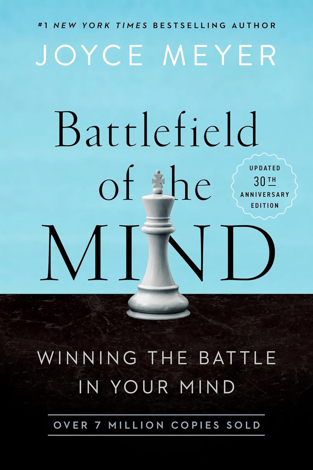 Battlefield of the Mind (30th Anniversary Edition): Winning the Battle in Your Mind by Joyce Meyer