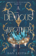 A Devious Brother (Remnants of the Fallen Kingdom) by Day Leitao
