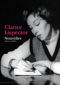 Nouvelles: Édition complète by Clarice Lispector