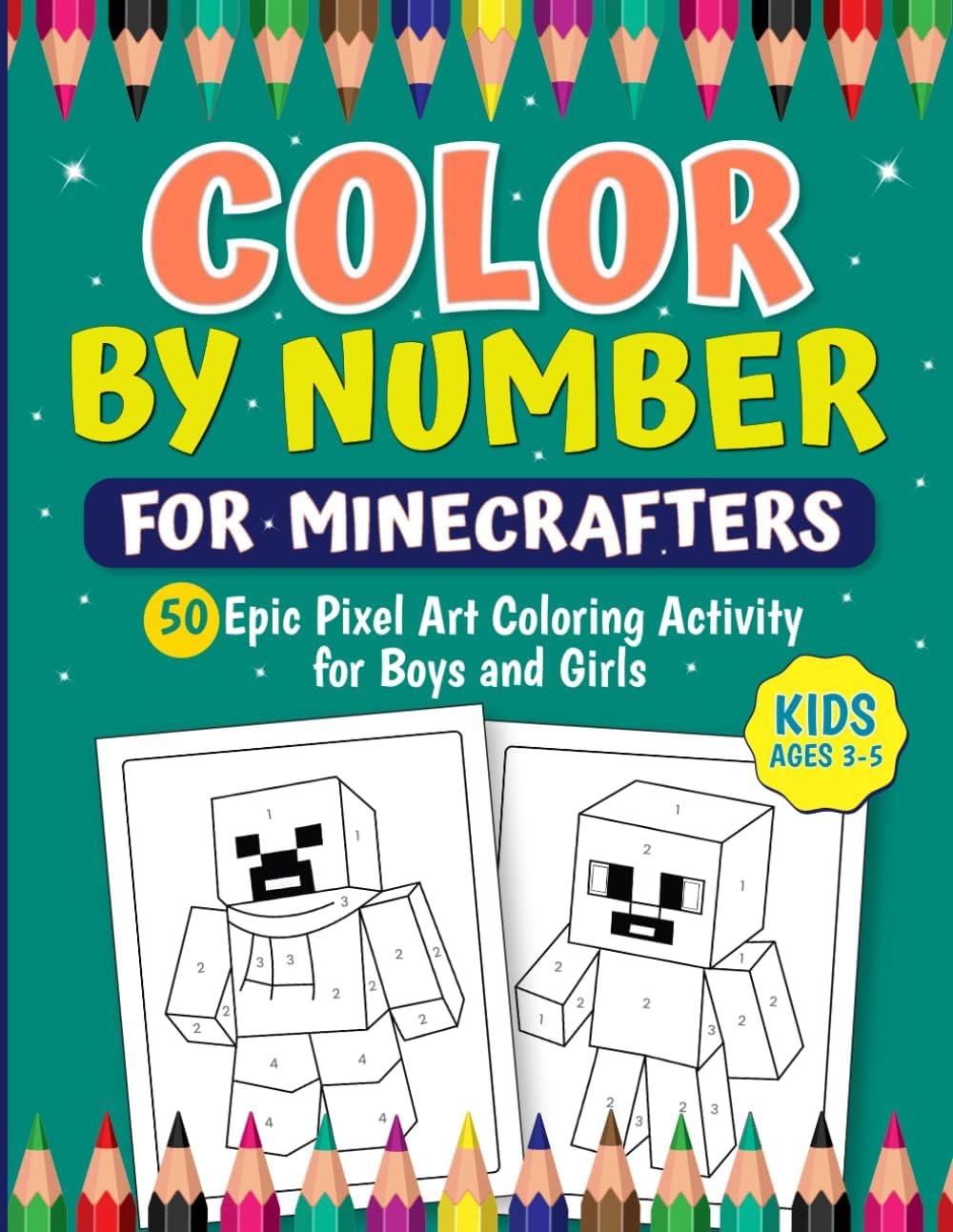 Color by Number Book for Minecrafters Kids Ages 3–5: 50 Epic Pixel Art Coloring Activity for Boys and Girls (Unofficial Fan-Made Coloring Book) Pixel Fun for Gamers by Color Forge