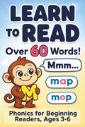Learn to Read: Over 60 Words! Phonics for Beginning Readers, Ages 3-6 (Mastering the Basics) by M. Dee