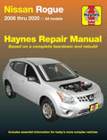 Nissan Rogue 2008 thru 2020 All Models Haynes Repair Manual - Based on a Complete Teardown and Rebuild (Haynes Automotive) by Editors of Haynes Manuals