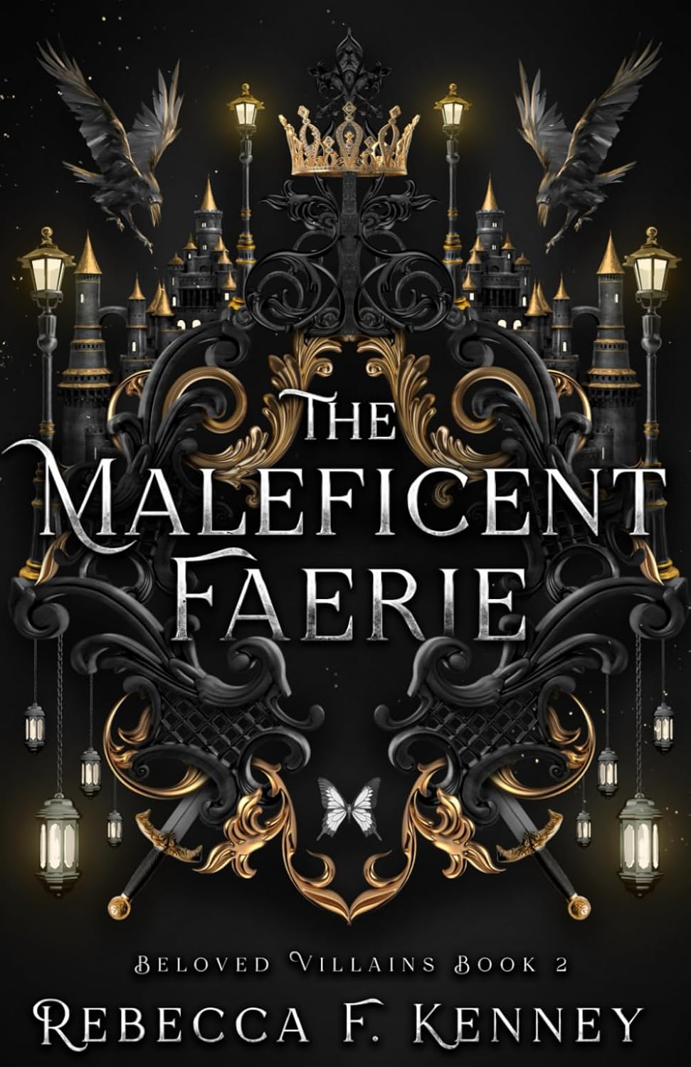 The Maleficent Faerie: A Sleeping Beauty Retelling (Beloved Villains) by Rebecca F. Kenney