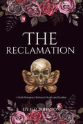 The Reclamation: A Dark Greek Mythology Romance About the Four Horsemen and the Return of the Gods by K.B Johnson