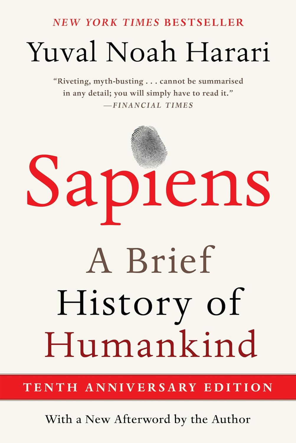 Sapiens [Tenth Anniversary Edition]: A Brief History of Humankind by Yuval Noah Harari