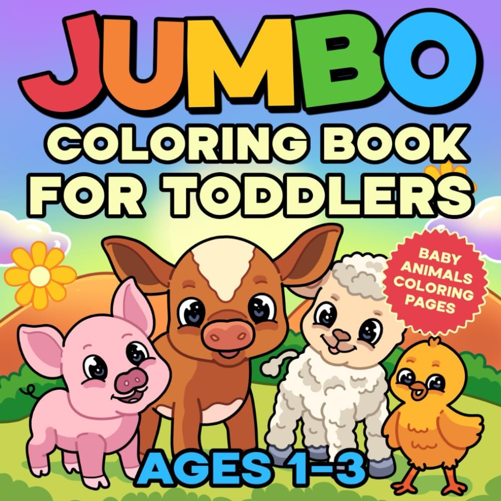 Jumbo Coloring Book for Toddlers 1-3: My Very First Big and Easy Baby Animals Coloring Pages by Big Lines Books