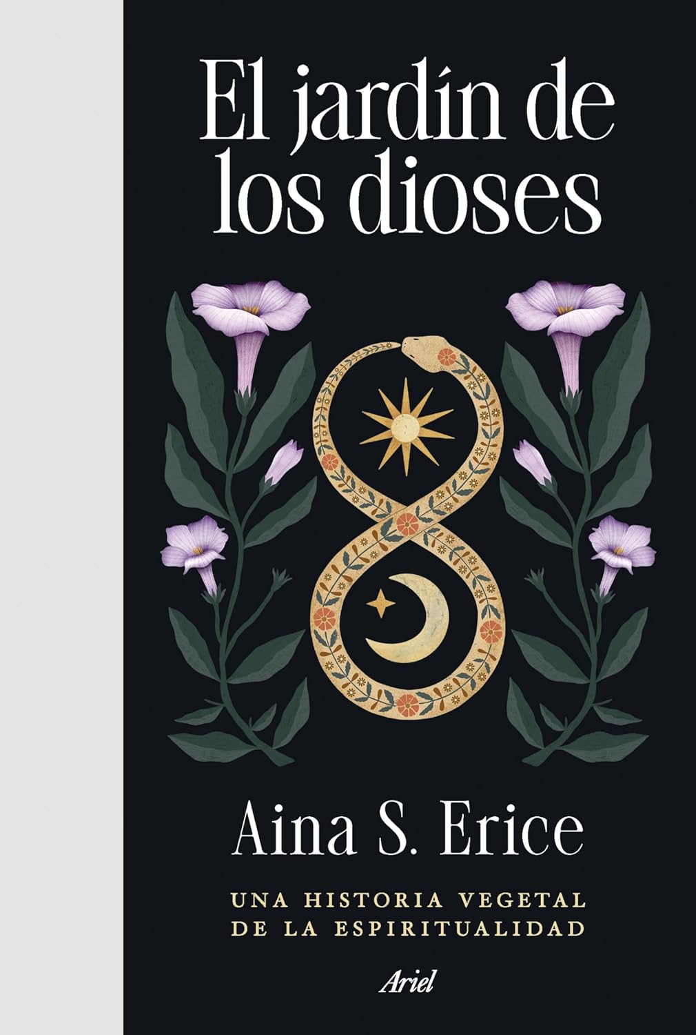 El jardín de los dioses: Una historia vegetal de la espiritualidad by Aina S. Erice