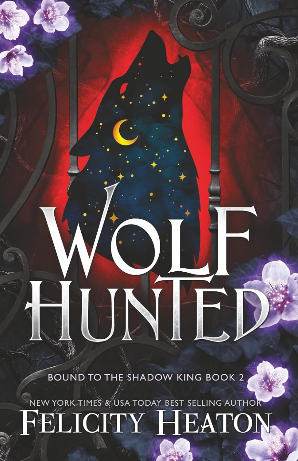 Wolf Hunted: An enemies-to-lovers rejected mate fae / shifter romantasy (Bound to the Shadow King) by Felicity Heaton