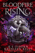 Bloodfire Rising (Eternal Sins MC) by K E Osborn