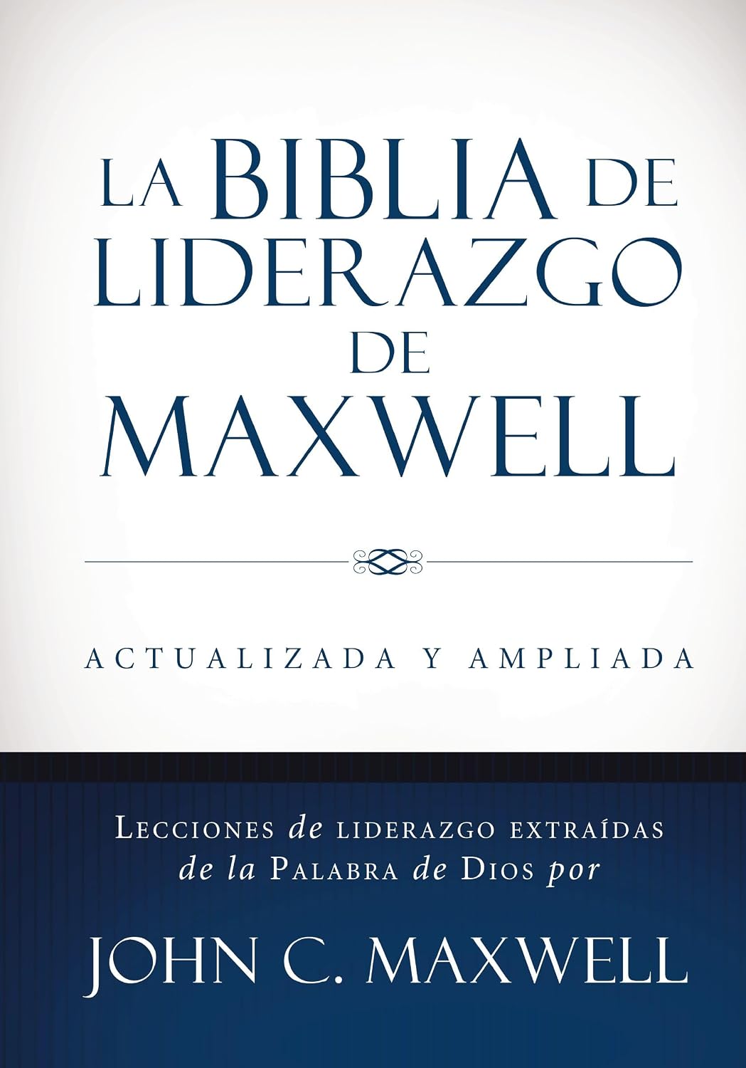 RVR60, Biblia de Liderazgo de Maxwell, Tamaño Manual (Spanish Edition) by John C. Maxwell