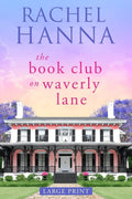 The Book Club On Waverly Lane - Large Print by Rachel Hanna