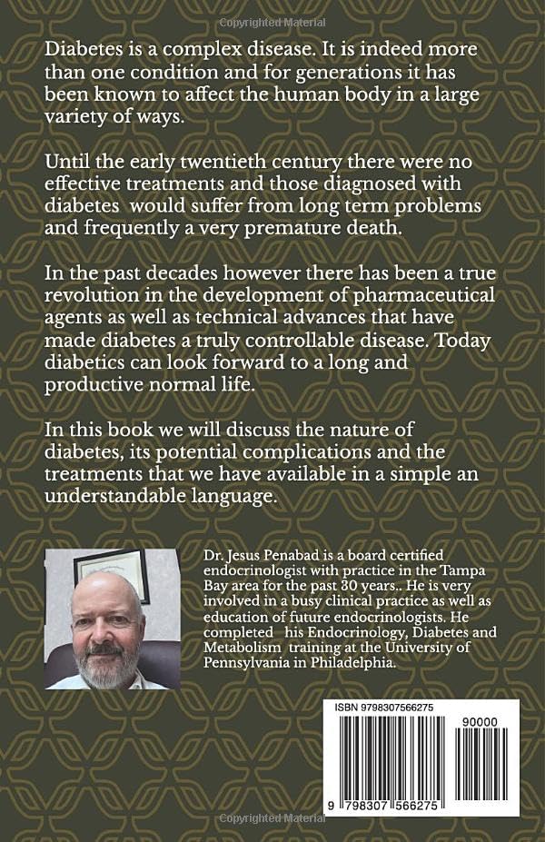Diabetes: Knowledge is Power: Endocrinologist walks you through the nature of diabetes, its potential problems and how to manage it. by Jesus L Penabad M.D.
