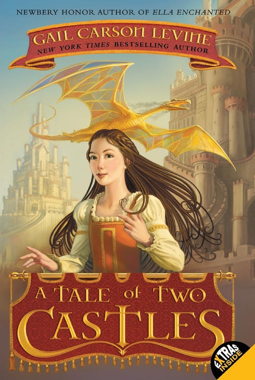 A Tale of Two Castles: A Middle Grade Fantasy Mystery About a Clever Heroine and Unlikely Friendships for Kids (Ages 8-12) by Gail Carson Levine