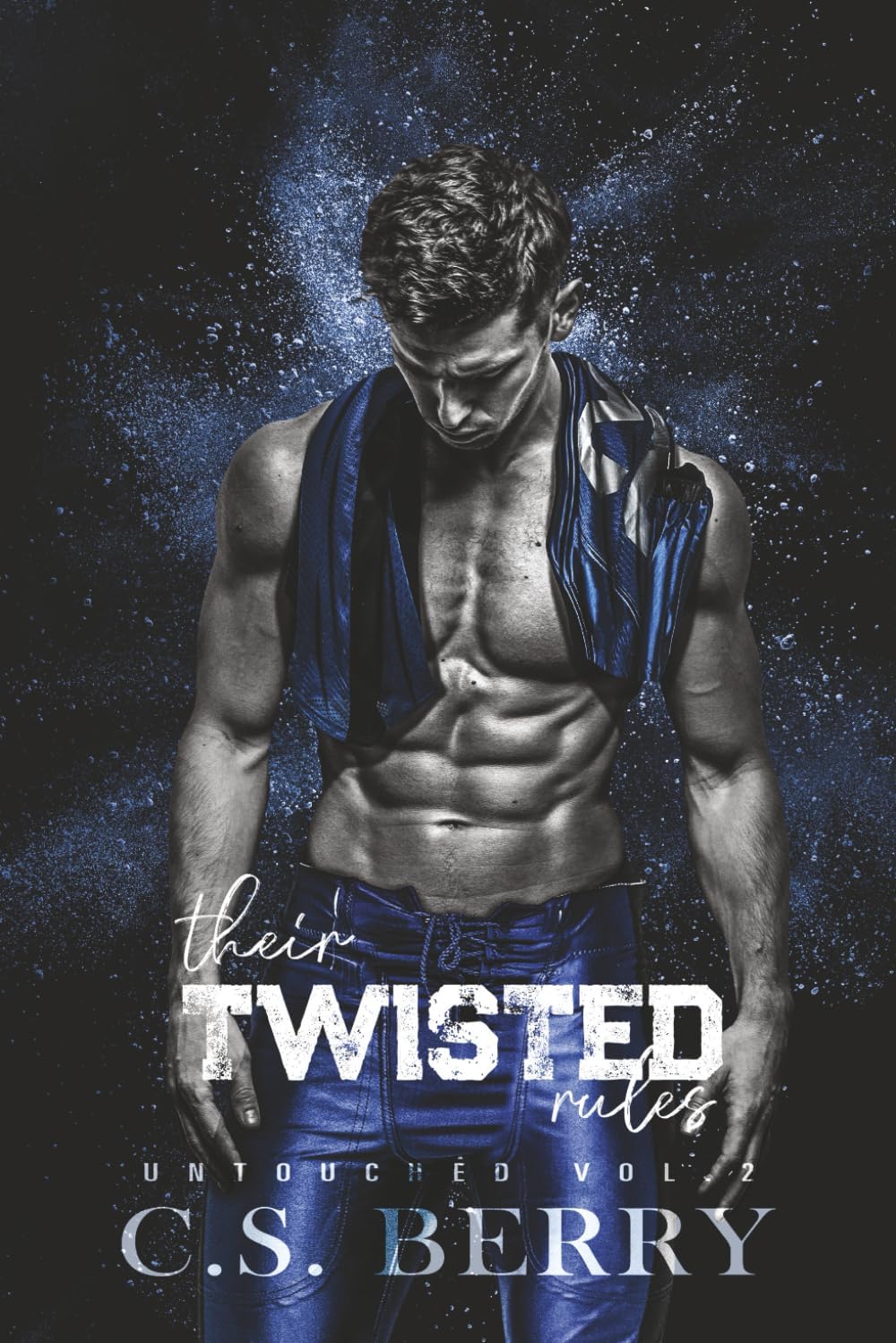 Their Twisted Rules: Untouched Vol 2 of 6 by C.S. Berry