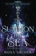I Summon the Sea: An Epic Fated Mates Romantasy (The Thorn and the Shadow) by Mona Archer