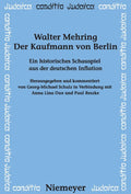 Der Kaufmann von Berlin: Ein historisches Schauspiel aus der deutschen Inflation (Conditio Judaica, 77) (German Edition) by Mehring