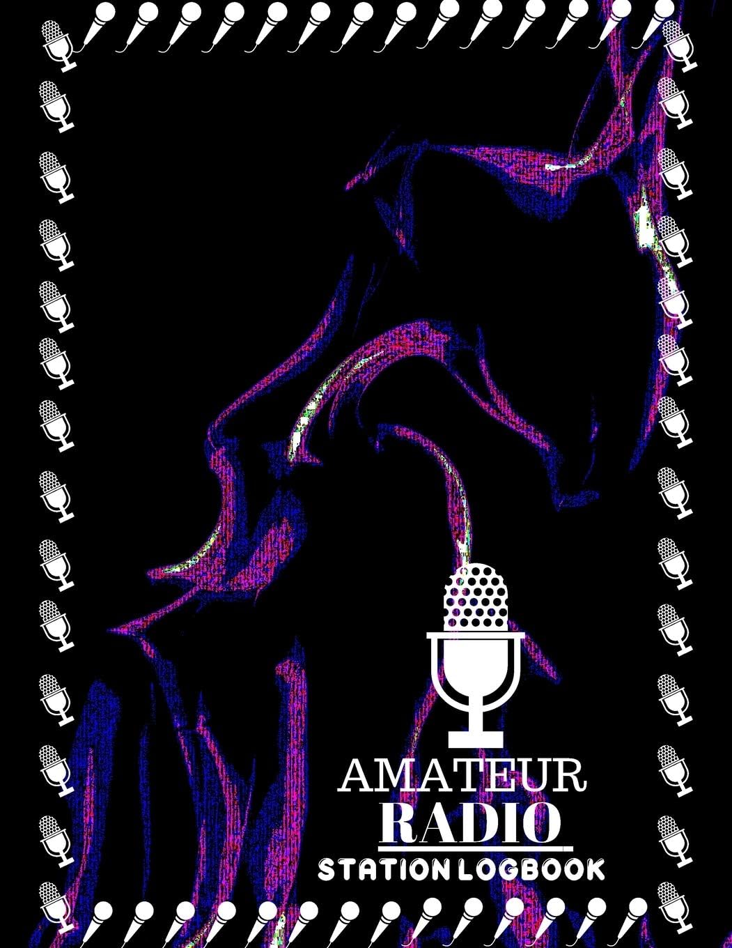 AMATEUR RADIO STATION LOGBOOK: Ham Radio Operator Station Log Book by Sadik Press House